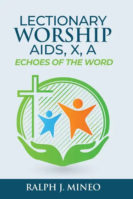 Lectionary Worship Aids, Echoes of the Word: Series X, Cycle A - Paperback