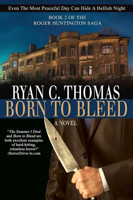 Born To Bleed: The Roger Huntington Saga, Book 2 - Paperback