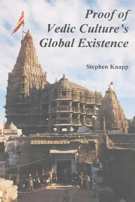 Proof of Vedic Culture's Global Existence - Paperback