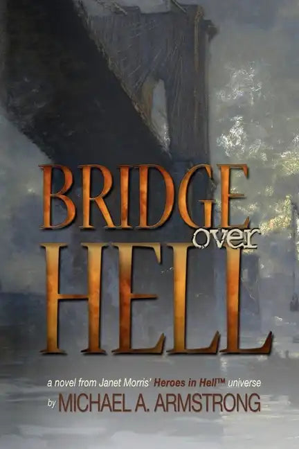 Bridge Over Hell - Paperback