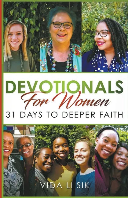 Devotionals For Women: 31 Days To Deeper Faith - Paperback
