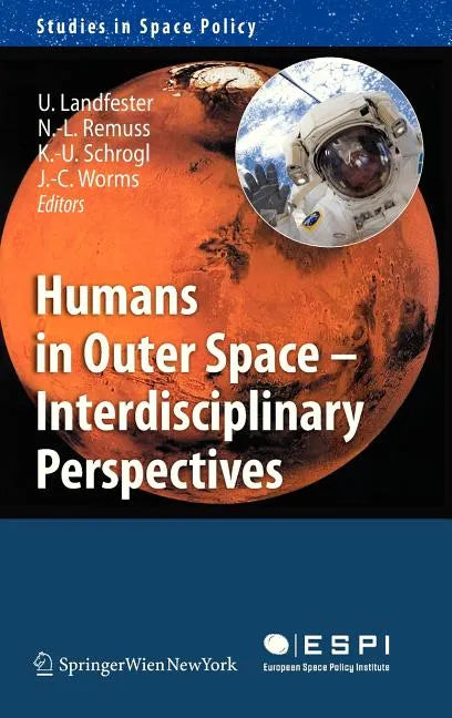 Humans in Outer Space - Interdisciplinary Perspectives - Hardcover