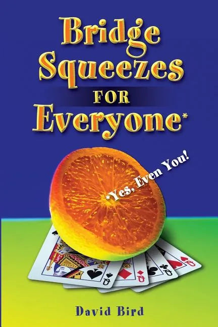Bridge Squeezes for Everyone: Yes, Even You - Paperback