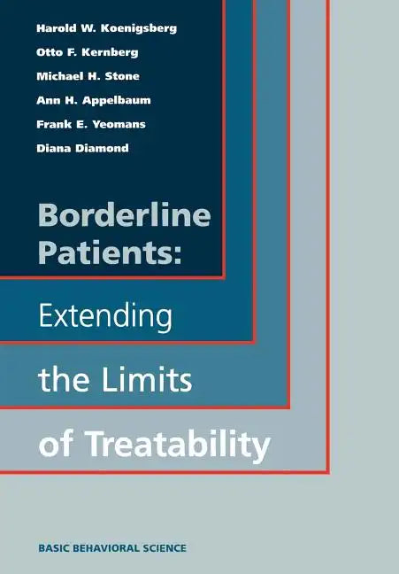 Borderline Patients: Extending the Limits of Treatability - Hardcover