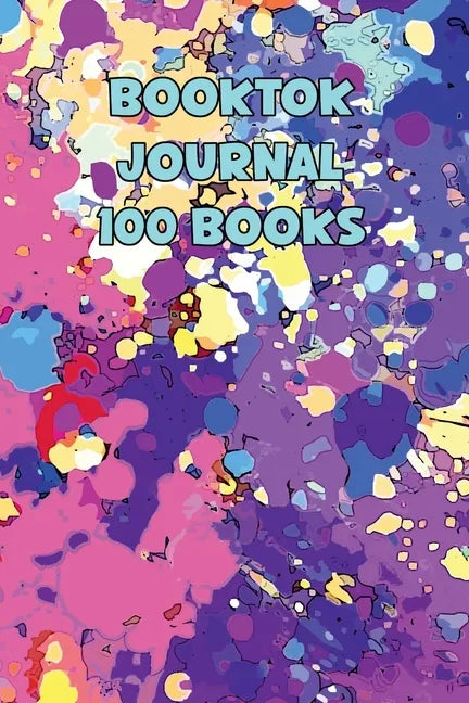 Booktok Journal 100 Books: 6x9 Notebook To Keep Track Of And Review The Books You Have Read - Paperback