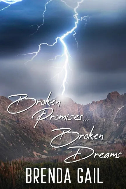 Broken Promises, Broken Dreams - Paperback
