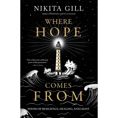 Where Hope Comes from: Poems of Resilience, Healing, and Light - Paperback