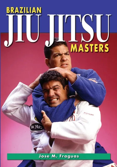 Brazilian Jiu Jitsu Masters - Paperback
