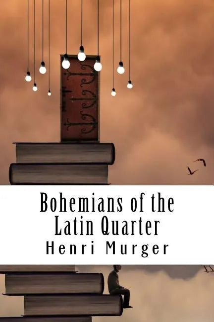 Bohemians of the Latin Quarter - Paperback