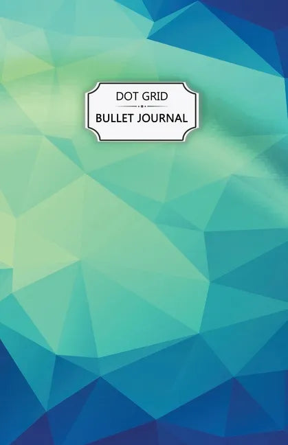 Blue Crystals Dot Grid Bullet Journal: Dot Grid Bullet Journal Notebook - Bullet Planner, Dot Journal, Dotted Paper for Writing Diary, Notes, Sketchin - Paperback
