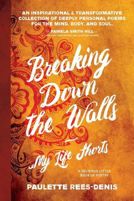 Breaking Down The Walls: My Life Shorts - Paperback