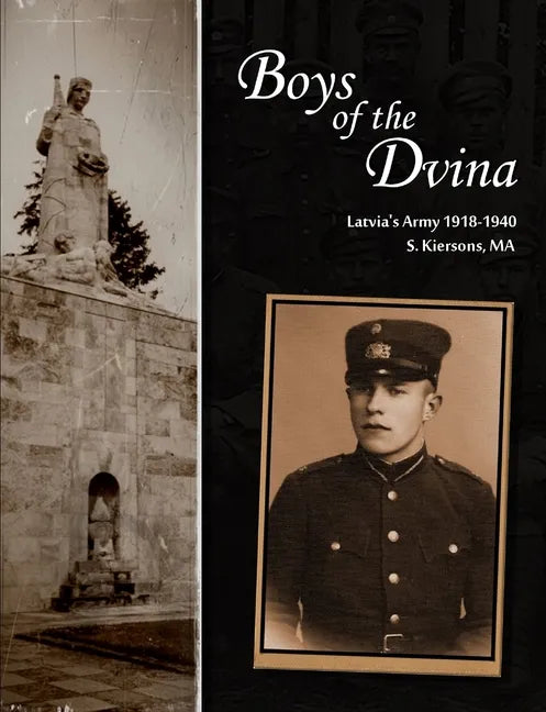 Boys of the Dvina - Latvia's Army 1918-1940 - Paperback