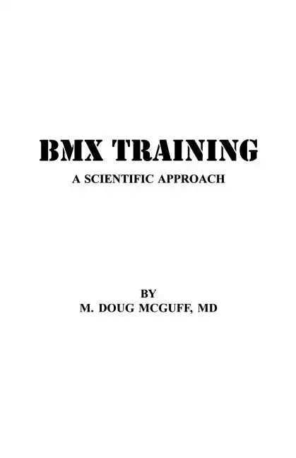 BMX Training: A Scientific Approach - Paperback