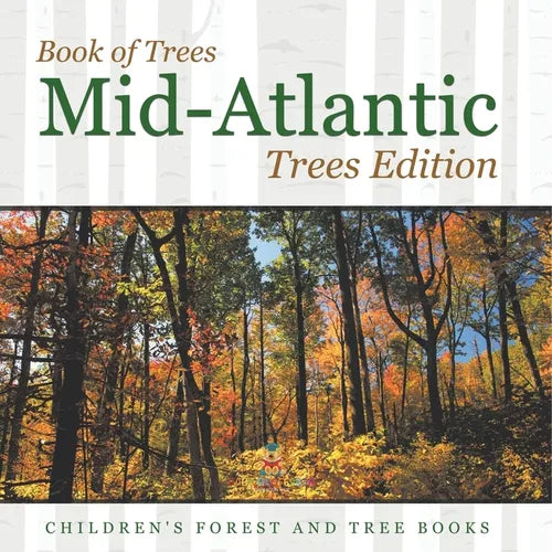 Book of Trees Mid-Atlantic Trees Edition Children's Forest and Tree Books - Paperback