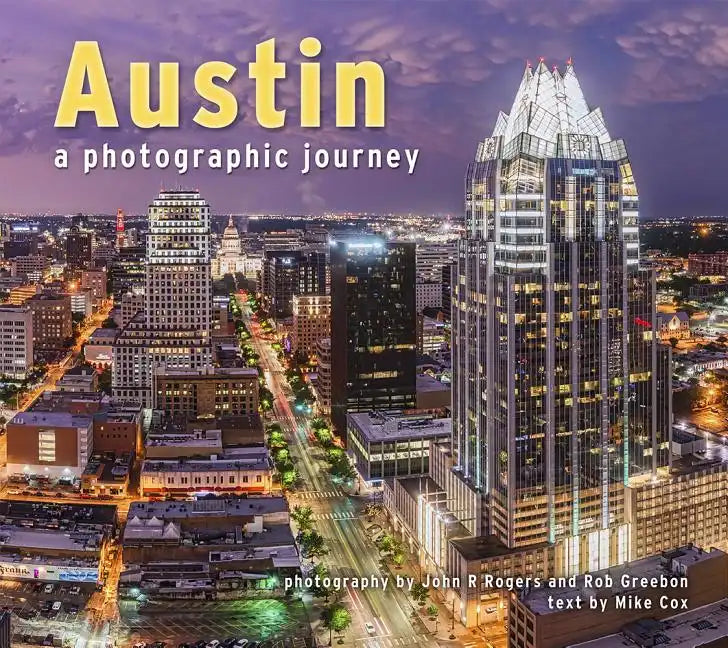 Austin a Photographic Journey - Paperback