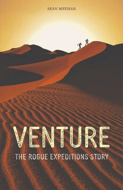 Venture: The Rogue Expeditions Story - Paperback