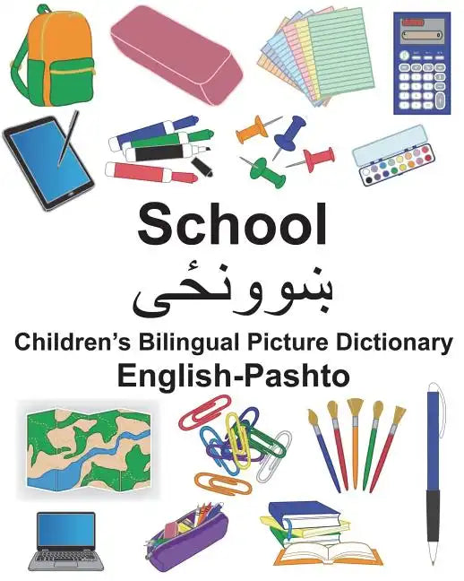 English-Pashto School Children's Bilingual Picture Dictionary - Paperback