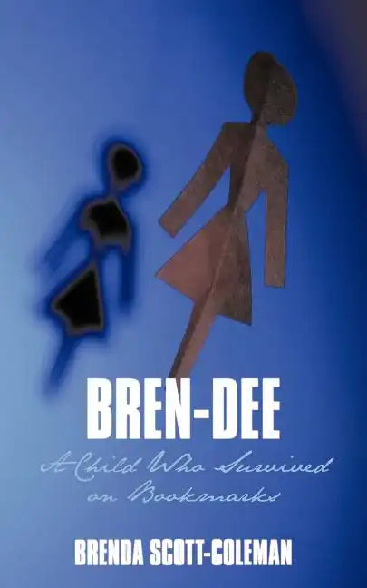 Bren-Dee: A Child Who Survived on Bookmarks - Paperback
