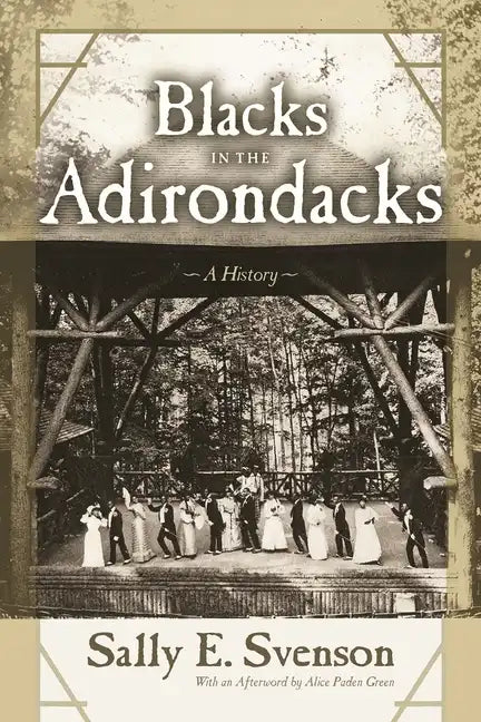 Blacks in the Adirondacks: A History - Paperback