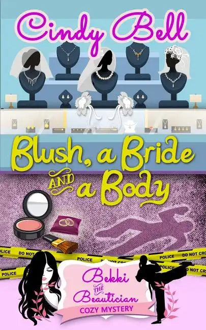 Blush, a Bride and a Body - Paperback
