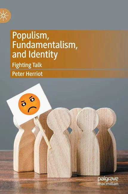 Populism, Fundamentalism, and Identity: Fighting Talk - Hardcover