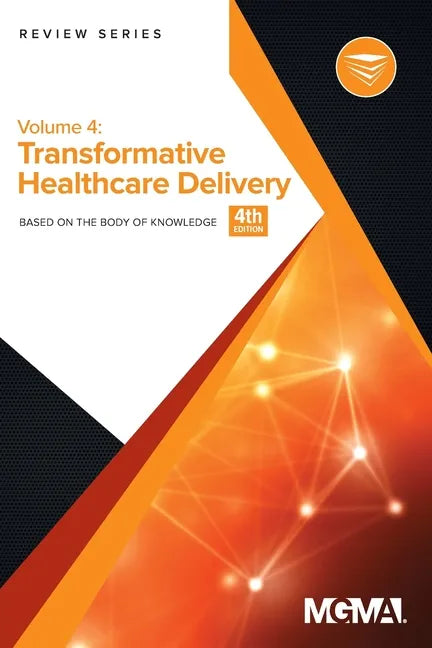 Body of Knowledge Review Series: Transformative Healthcare Delivery - Paperback