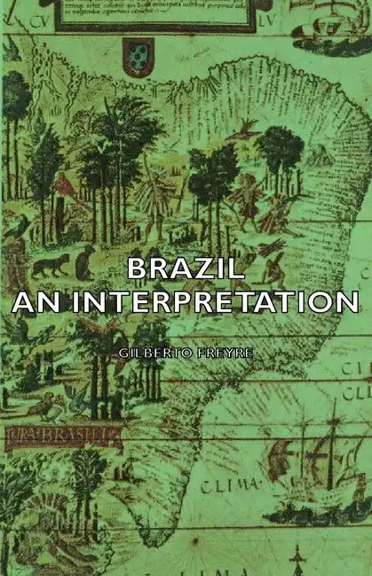 Brazil - An Interpretation - Hardcover