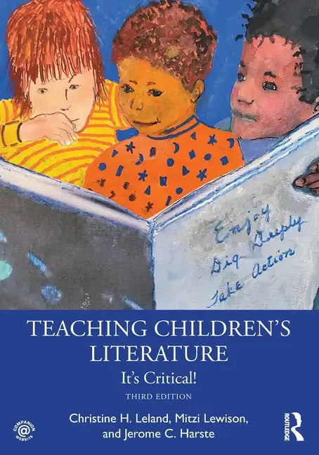 Teaching Children's Literature: It's Critical! - Paperback