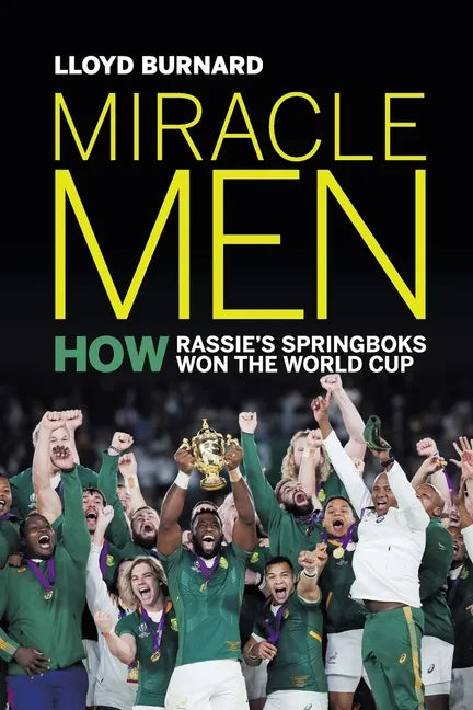 Miracle Men: How Rassie's Springboks won the World Cup - Paperback