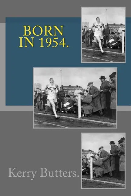 Born in 1954. Birthday Nostalgia. - Paperback