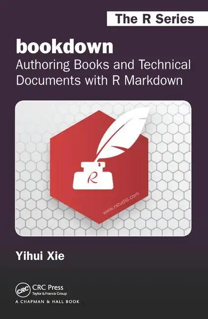 Bookdown: Authoring Books and Technical Documents with R Markdown - Paperback