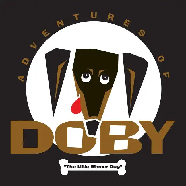 The Adventures of Doby the Little Weiner Dog - Paperback