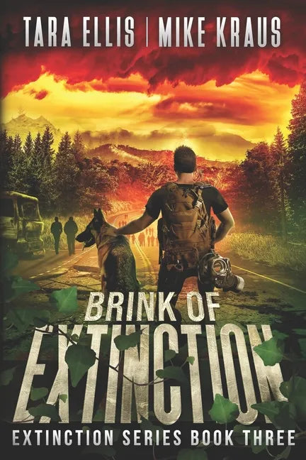 Brink of Extinction - The Extinction Series Book 3: A Thrilling Post-Apocalyptic Survival Series - Paperback