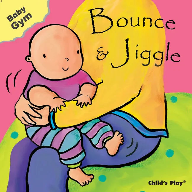 Bounce & Jiggle - Board Book