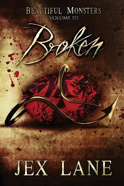 Broken: Beautiful Monsters Vol. 3 - Paperback