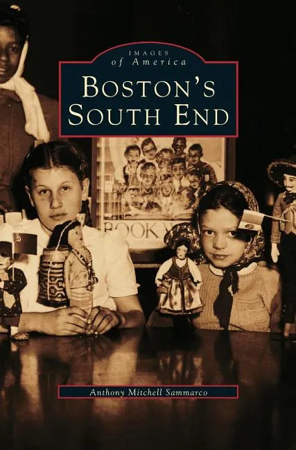 Boston's South End - Hardcover