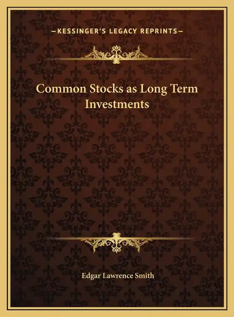 Common Stocks as Long Term Investments - Hardcover