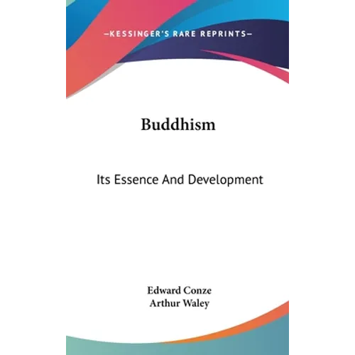 Buddhism: Its Essence And Development - Hardcover