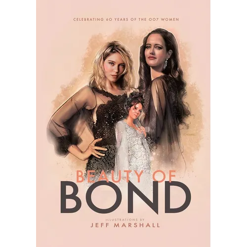 Beauty of Bond: Celebrating 60 years of the 007 women - Paperback