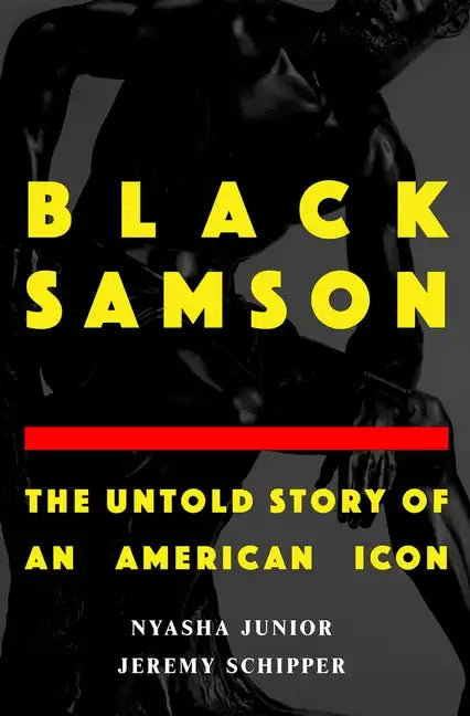 Black Samson: The Untold Story of an American Icon - Hardcover