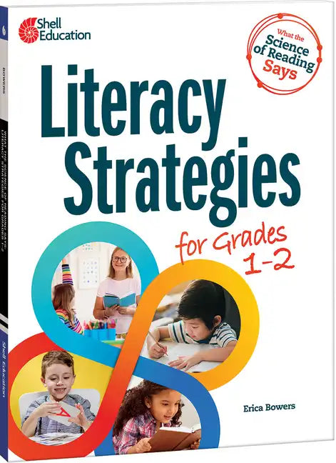What the Science of Reading Says: Literacy Strategies for Grades 1-2 - Paperback