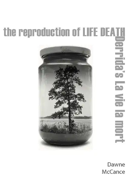 The Reproduction of Life Death: Derrida's La Vie La Mort - Paperback