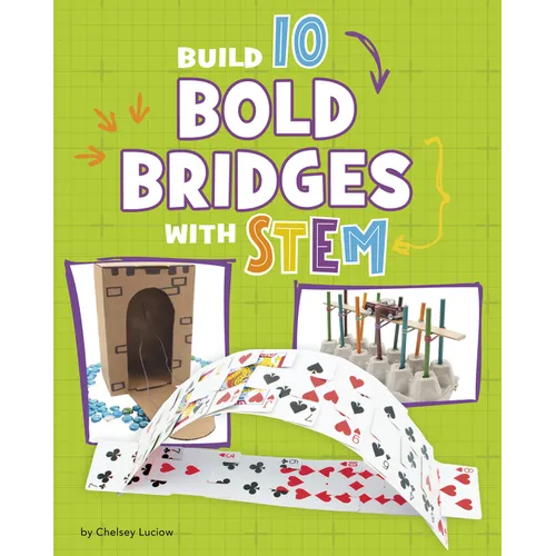 Build 10 Bold Bridges with Stem - Hardcover