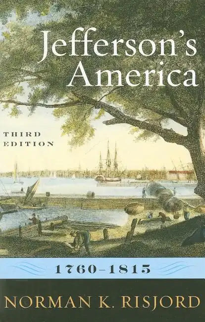 Jefferson's America, 1760-1815 - Paperback