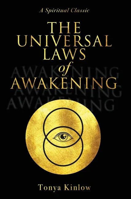 The Universal Laws of Awakening: A Spiritual Classic - Hardcover