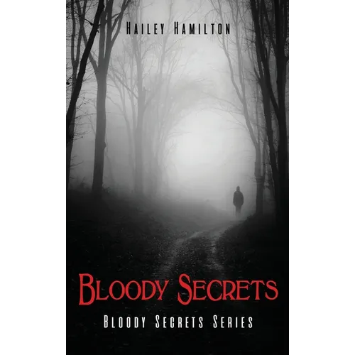 Bloody Secrets: Bloody Secrets Series - Hardcover