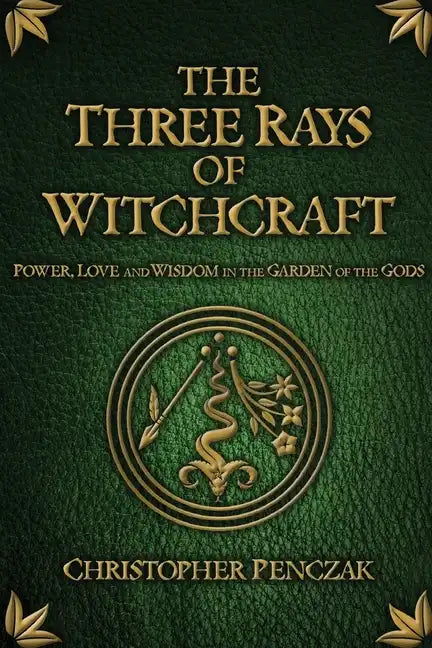 The Three Rays of Witchcraft - Paperback