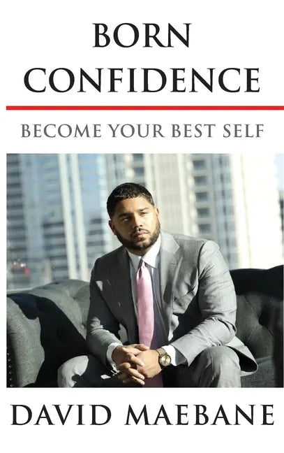 Born Confidence: Become Your Best Self - Hardcover