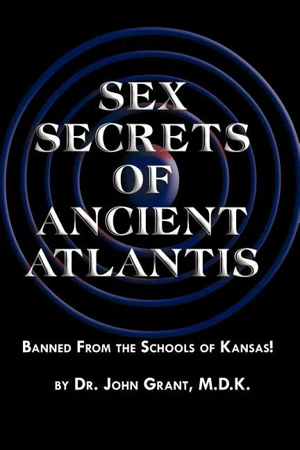 Sex Secrets of Ancient Atlantis - Paperback