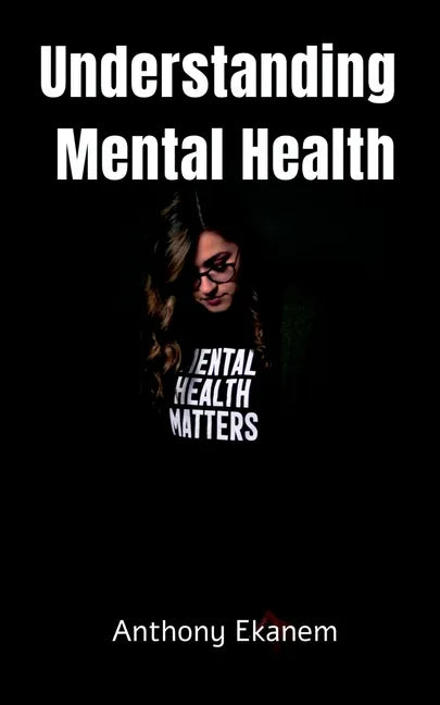 Understanding Mental Health - Paperback